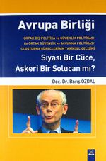 Avrupa Birliği Siyasi Bir Cüce, Askeri Bir Solucan mı?
