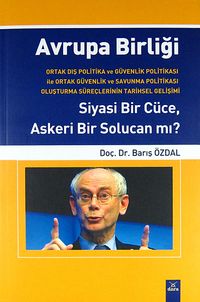 Avrupa Birliği Siyasi Bir Cüce, Askeri Bir Solucan mı?