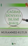 Çağdaş Dünyaya İslami Bakış