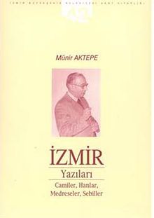 İzmir Yazıları & Camiler, Hanlar,Medreseler,Sebiller