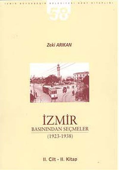 İzmir Basınından Seçmeler (1923-1938) II. Cilt III. Kitap (Prof