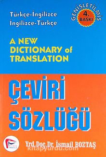 A New Dictionary of Translation / Çeviri Sözlüğü & Türkçe-İngilizce İngilizce-Türkçe