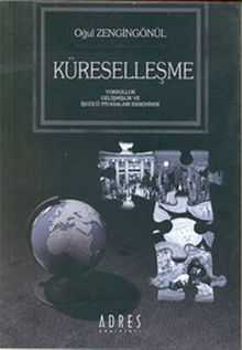 Küreselleşme & Yoksulluk Gelişmişlik ve İşgücü Piyasaları Ekseninde
