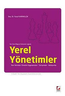 Yerel Yönetimler & Yeni Yerinden Yönetim Uygulamaları - Tartışmalar Yaklaşımlar