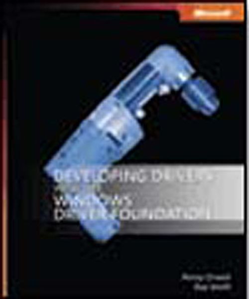 Developing Drivers with the Windows® Driver Foundation