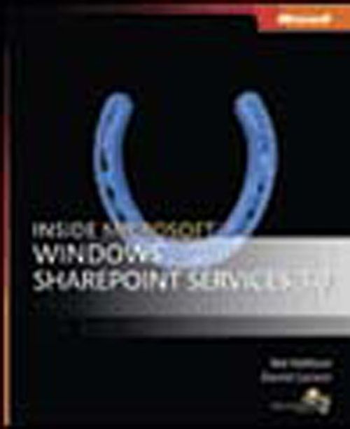 Inside Microsoft® Windows® SharePoint® Services 3.0