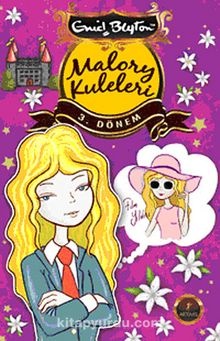 Malory Kuleleri 3. Dönem - Enid Blyton