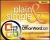 Microsoft® Office Word 2007 Plain & Simple