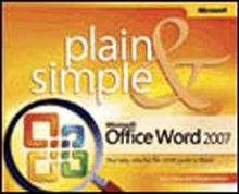 Microsoft® Office Word 2007 Plain & Simple