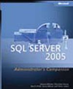 Microsoft® SQL Server™ 2005 Administrator's Companion