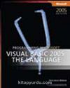 Programming Microsoft® Visual Basic® 2005: The Language