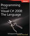 Programming Microsoft® Visual C#® 2008: The Language