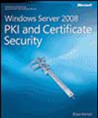 Windows Server® 2008 PKI and Certificate Security