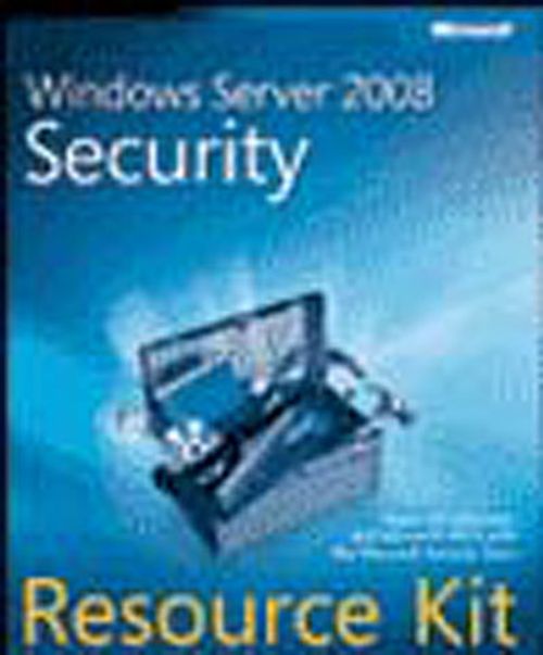 Windows® Server 2008 Security Resource Kit