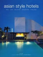 Asian Style Hotels & Bali Java Malaysia Singapore