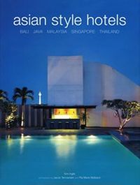 Asian Style Hotels & Bali Java Malaysia Singapore