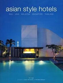 Asian Style Hotels & Bali Java Malaysia Singapore