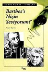 Barthes'ı Ni&ccedil;in Seviyorum