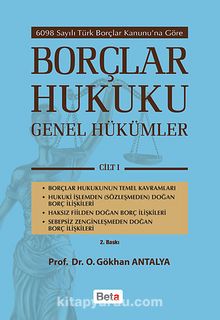 Borçlar Hukuku - Genel Hükümler Cilt:1 & 6098 Sayılı Türk Borçlar Kanunu'na Göre