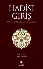 Hadise Giriş & Tarihçe Literatür ve Seçme Hadisler