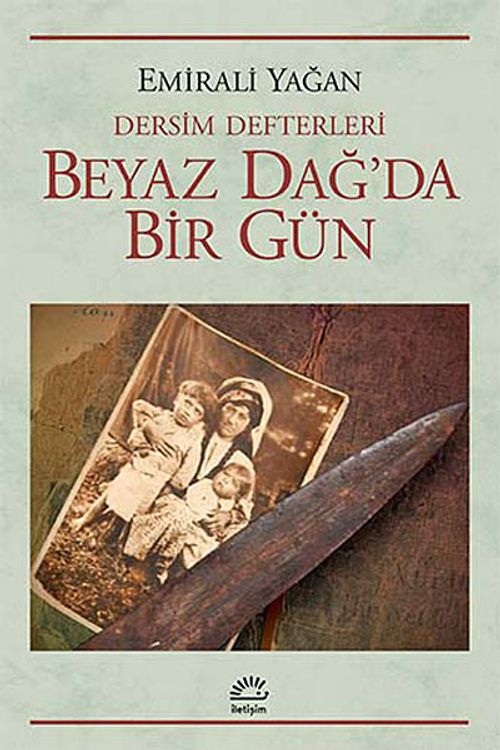 Beyaz Dağ'da Bir Gün / Dersim Defterleri