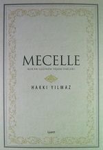 Mecelle & Kur'an Işığında Yaşam İlkeleri