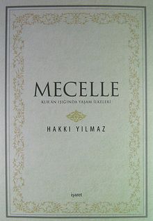 Mecelle & Kur'an Işığında Yaşam İlkeleri
