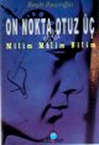 On Nokta Otuz Üç & Milim Milim Bilim