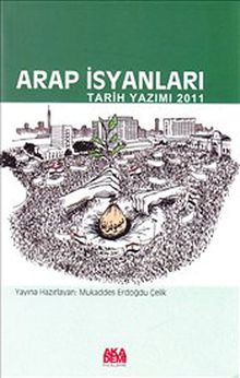 Arap İsyanları & Tarih Yazımı 2011