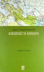 Klasik ve Ortaçağ Dönemlerinde Karadeniz ve Kafkasya