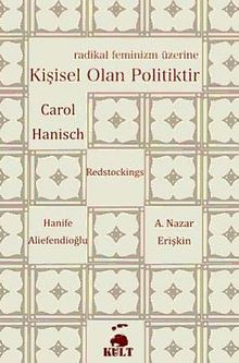 Kişisel Olan Politiktir & Radikal Feminizm Üzerine