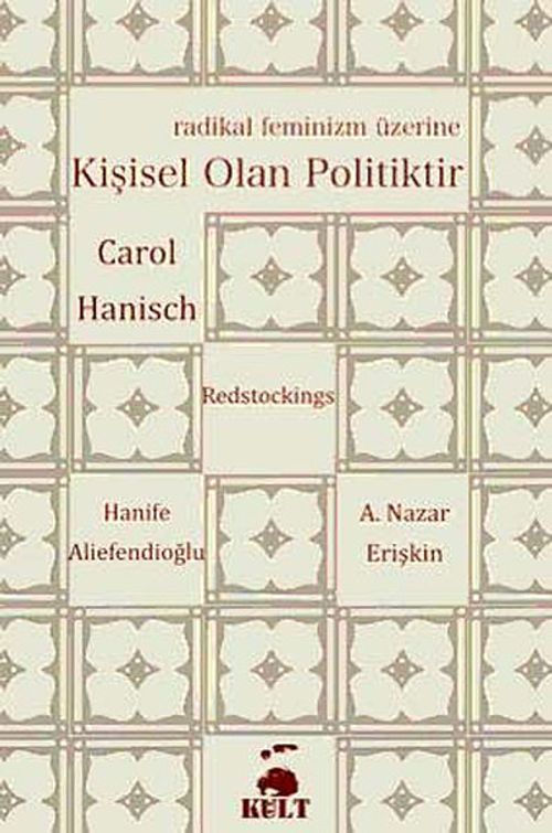 Kişisel Olan Politiktir & Radikal Feminizm Üzerine