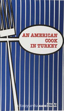 An Amerikan Cook in Turkey