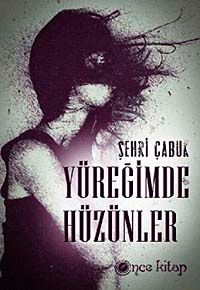 Yüreğimde Hüzünler