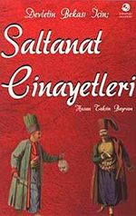 Devletin Bekası İçin Saltanat Cinayetleri