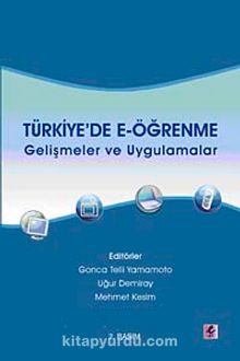 Türkiye'de E-Öğrenme & Gelişmeler ve Uygulamalar