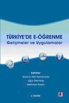 T&uuml;rkiye'de E-&Ouml;ğrenme & Gelişmeler ve Uygulamalar