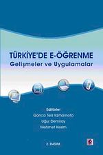 Türkiye'de E-Öğrenme & Gelişmeler ve Uygulamalar