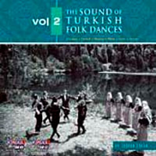 The Sound Of Turkish Folk Dances Vol.2 &  Antalya - Denizli - Manisa - Milas - İzmir - Artvin