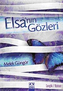 Elsa'nın Gözleri - Melek Güngör