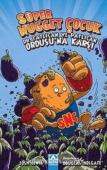 Süper Nugget Çocuk: Dr. Tatlıcan ve Patlıcan Ordusu'na Karşı