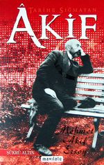 Tarihe Sığmayan Akif