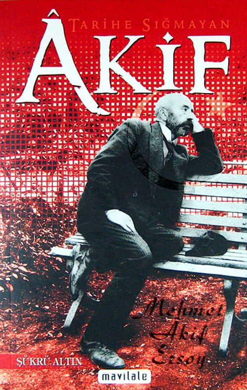 Tarihe Sığmayan Akif