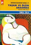 Yaşam ve &Ouml;l&uuml;m Arasında