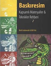 Baskıresim & Kapsamlı Materyaller Teknikler Rehberi
