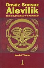 Önsüz Sonsuz Alevilik & Temel Kavramlar ve Kurumlar