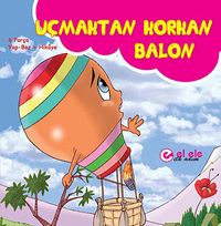 Uçmaktan Korkan Balon (6 Parça Yap-Boz+Hikaye)