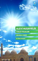 Alevi Nusayrilik / İtikat-Folklor / Selman-ı Farısi