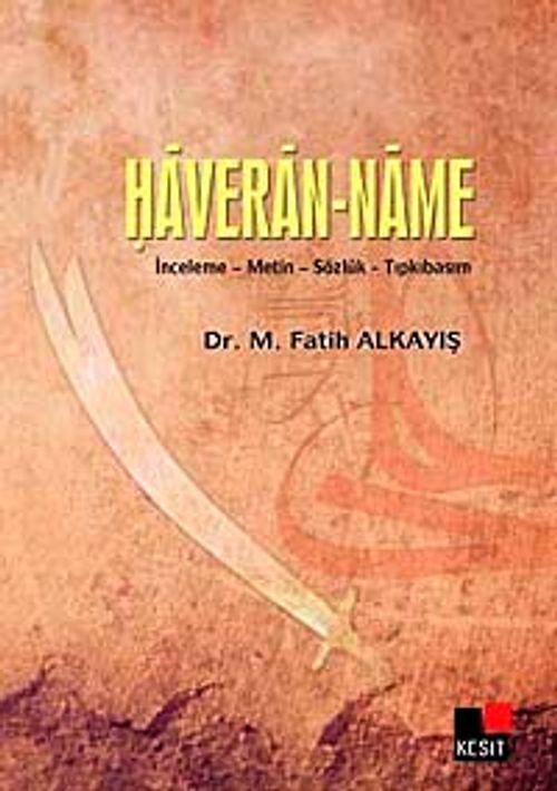 Haveran-name & İnceleme-Metin-Sözlük-Tıpkıbasım