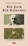 Bir Şair Bir Romancı & Ahmet Haşim - Halide Edip Adıvar